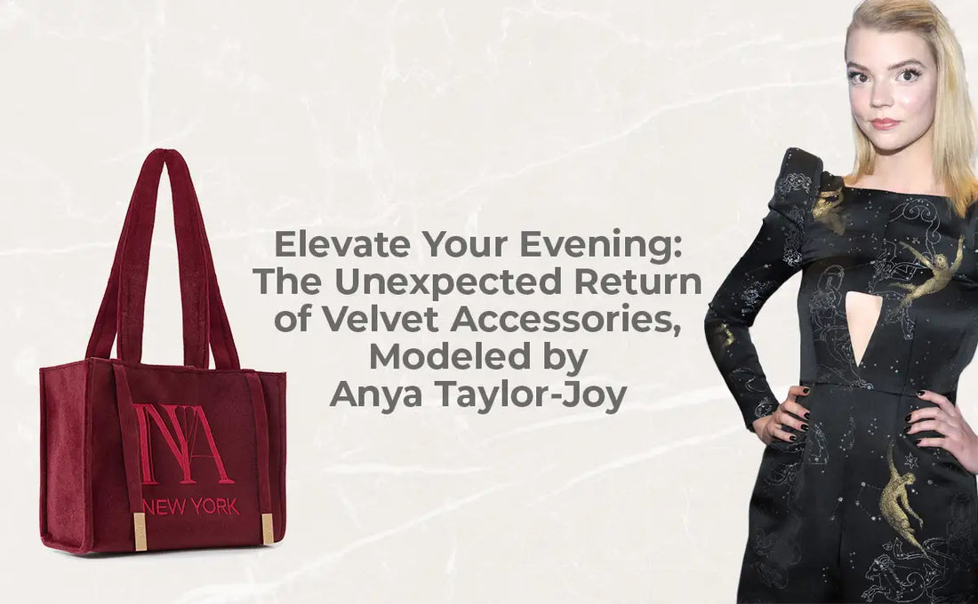 Unexpected Return of Velvet Accessories, Modeled by Anya Taylor-Joy