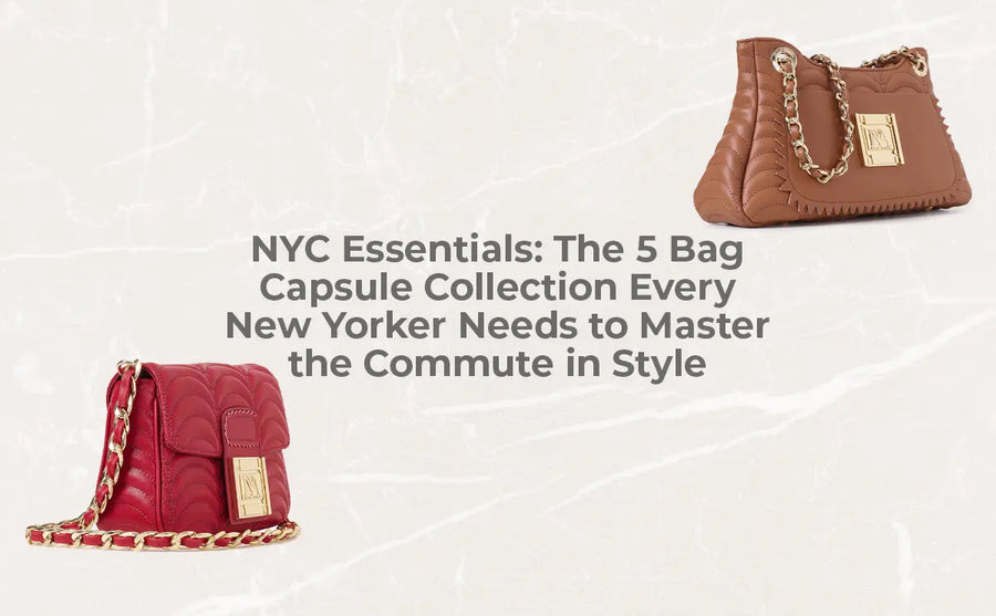 NYC Essentials: The 5 Bag Capsule Collection Every New Yorker Needs