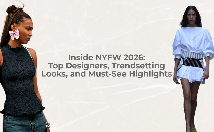 Inside NYFW 2026: Top Designers, Trendsetting Looks, and Must-See Highlights