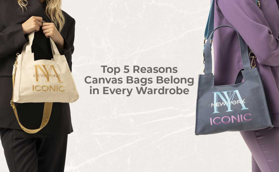 Top 5 Reasons Canvas Bags Belong in Every Wardrobe